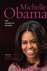 Cover Art for 9781435169371, Michelle Obama (Essential Wisdom) by Carol Kelly-Gangi