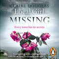 Cover Art for B01JM6UC3C, Local Girl Missing by Claire Douglas