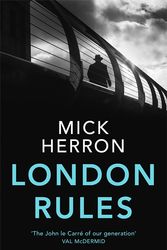 Cover Art for 9781473657373, London Rules by Mick Herron