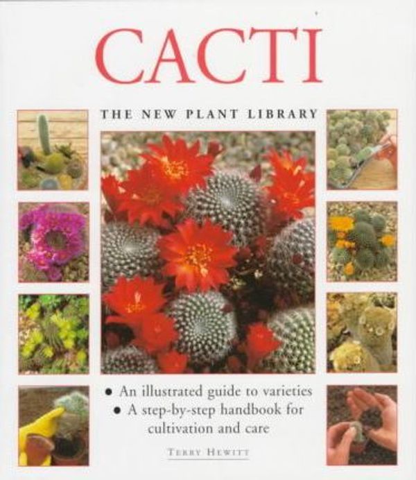 Cover Art for 9781859675939, Cacti (New Plant Library) [Hardcover] by Terry Hewitt