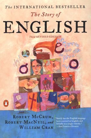 Cover Art for 9780142002315, The Story of English by Robert McCrum