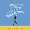 Cover Art for 9781443438216, The Girl Who Saved the King of Sweden by Jonas Jonasson