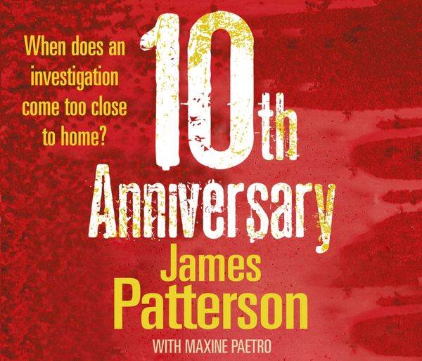 Cover Art for 9781409006091, 10th Anniversary: (Women's Murder Club 10) by James Patterson, Carolyn McCormick