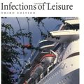 Cover Art for 9781555812997, Infections of Leisure by David L. Schlossberg