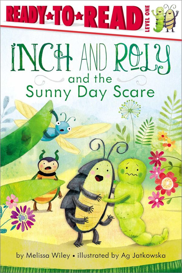 Cover Art for 9781442490734, Inch and Roly and the Sunny Day Scare by Ag Jatkowska, Melissa Wiley