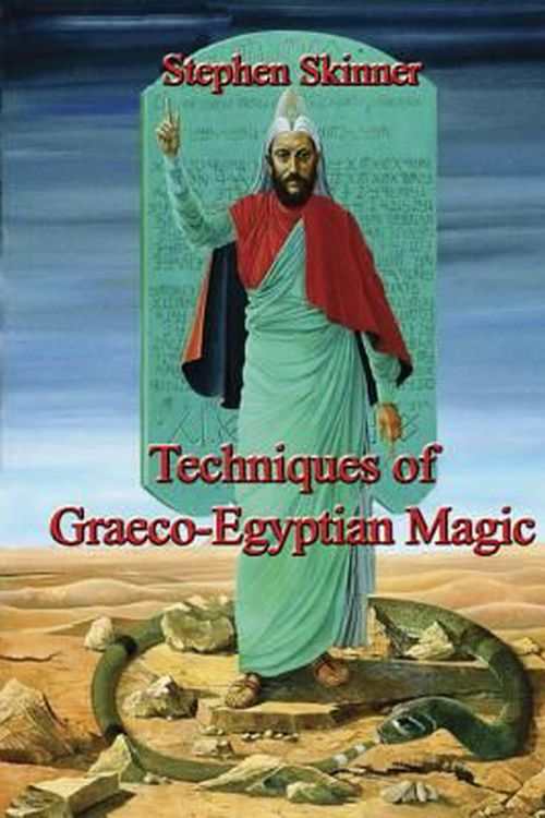 Cover Art for 9780738746326, Techniques of Graeco-Egyptian Magic by Stephen Skinner