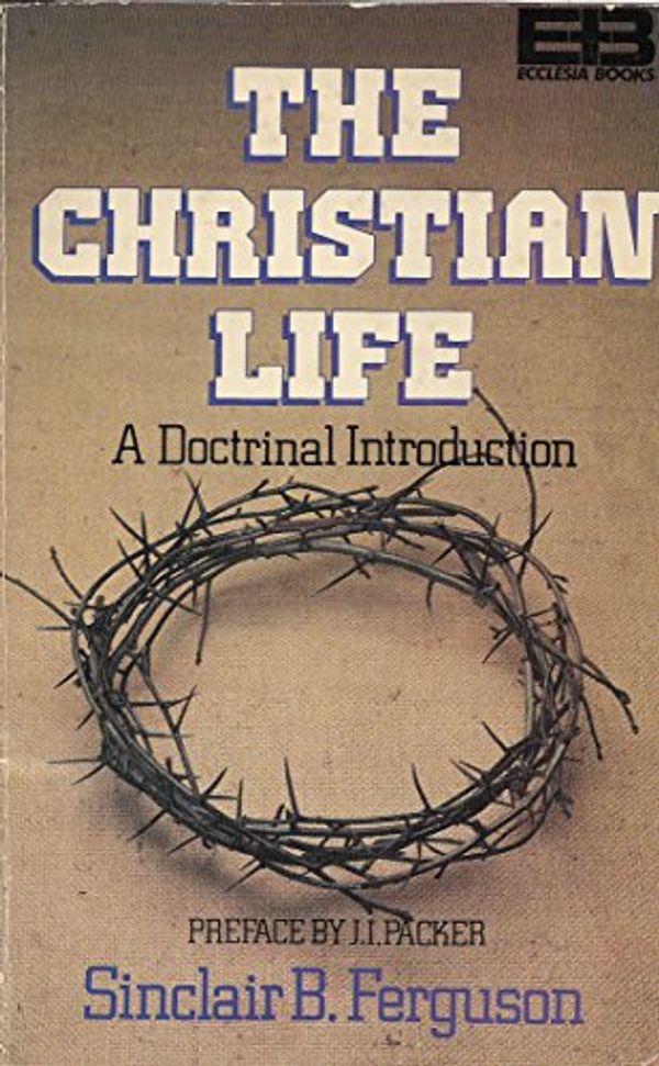 Cover Art for 9780340265710, Christian Life by Sinclair B. Ferguson