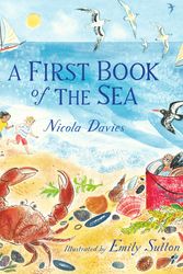 Cover Art for 9780763698829, A First Book of the Sea by Nicola Davies