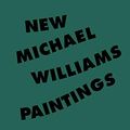 Cover Art for 9783947563906, Michael Williams: New Paintings by Pils, Tobias