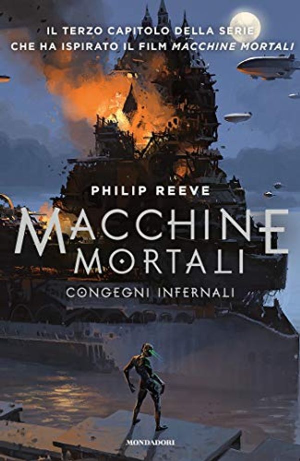 Cover Art for B07TC962YH, Macchine mortali. Congegni infernali by Philip Reeve