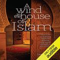 Cover Art for B0118N2BFE, A Wind in the House of Islam: How God Is Drawing Muslims Around the World to Faith in Jesus Christ by David Garrison