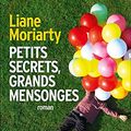 Cover Art for 9782226317346, Petits secrets, grands mensonges by Liane Moriarty