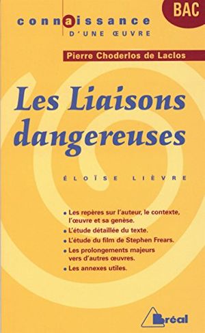 Cover Art for 9782749508429, Les Liaisons dangereuses : de Pierre Choderlos de Laclos by Lièvre, Eloïse