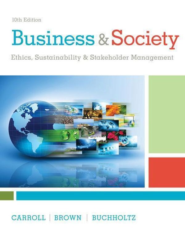 Cover Art for 9781305959828, Business & Society: Ethics, Sustainability & Stakeholder Management by Archie B. Carroll