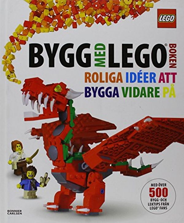 Cover Art for 9789163876394, Bygg med Lego-boken by Daniel Lipkowitz