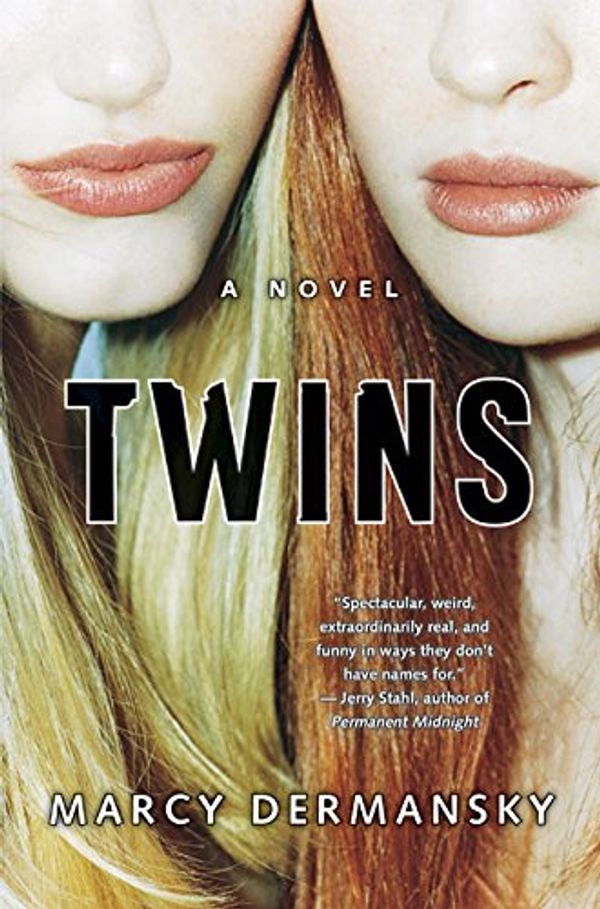 Cover Art for 9780060759780, Twins: A Novel by Marcy Dermansky