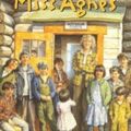 Cover Art for 9780439303439, The Year of Miss Agnes by Kirkpatrick Hill