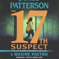 Cover Art for 9781549168024, The 17th Suspect by James Patterson, Maxine Paetro