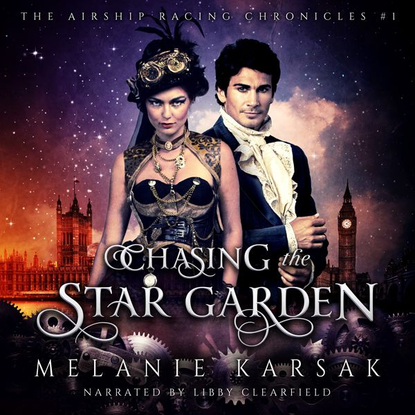 Cover Art for B00NUDDRPO, Chasing the Star Garden: A Steampunk Romantic Adventure Novel: The Airship Racing Chronicles, Book 1 (Unabridged) by Unknown