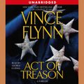 Cover Art for 9780743563475, Act of Treason by Vince Flynn