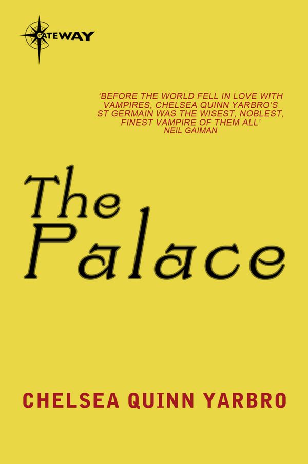 Cover Art for 9780575127470, The Palace by Chelsea Quinn Yarbro