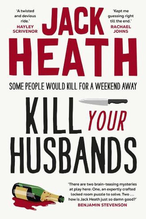 Cover Art for 9781761067587, Kill Your Husbands by Jack Heath