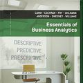 Cover Art for 9781305425880, Essentials of Business Analytics by Jeffrey D. Camm, James J. Cochran, Michael J. Fry, Jeffrey W. Ohlmann, David R. Anderson