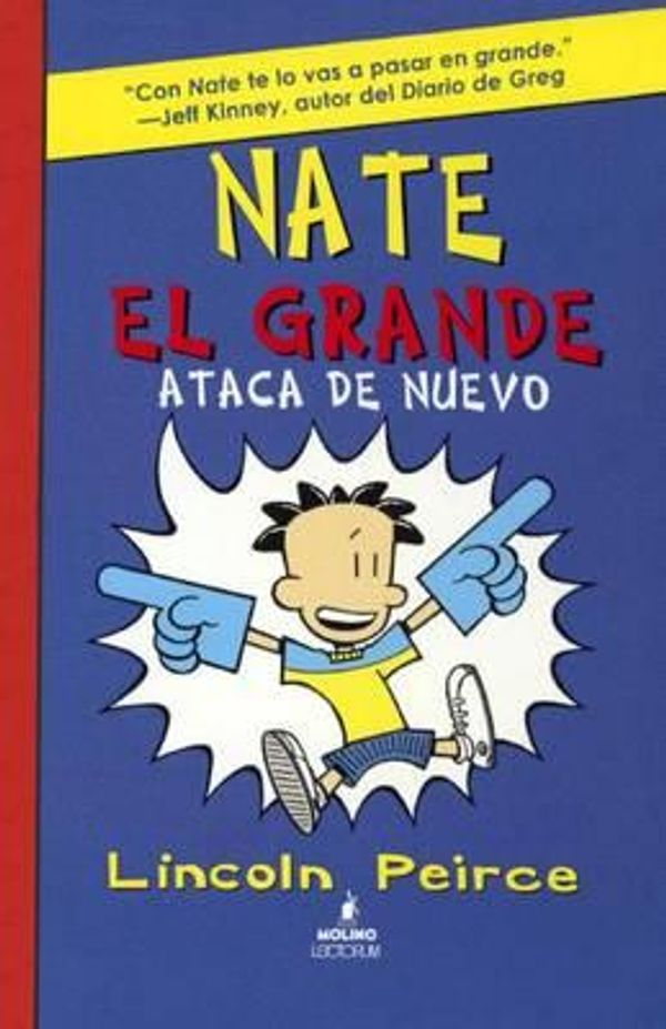 Cover Art for 9780606356510, Nate El Grande Ataca de Nuevo (Big Nate Strikes Again)Big Nate (Harper Collins) by Lincoln Peirce