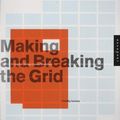 Cover Art for 9781564968937, Making and Breaking the Grid by Rockport Publishers