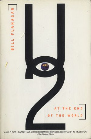 Cover Art for 9780385311571, U2 at the End of the World by Bill Flanagan