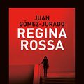 Cover Art for 9788893257961, Regina rossa by Gómez-Jurado, Juan