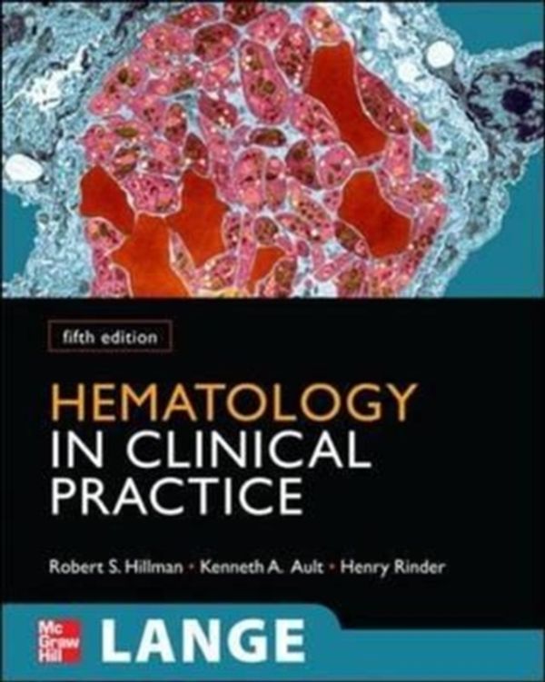 Cover Art for 9780071742764, Hematology In Clinical Practice by Hillman