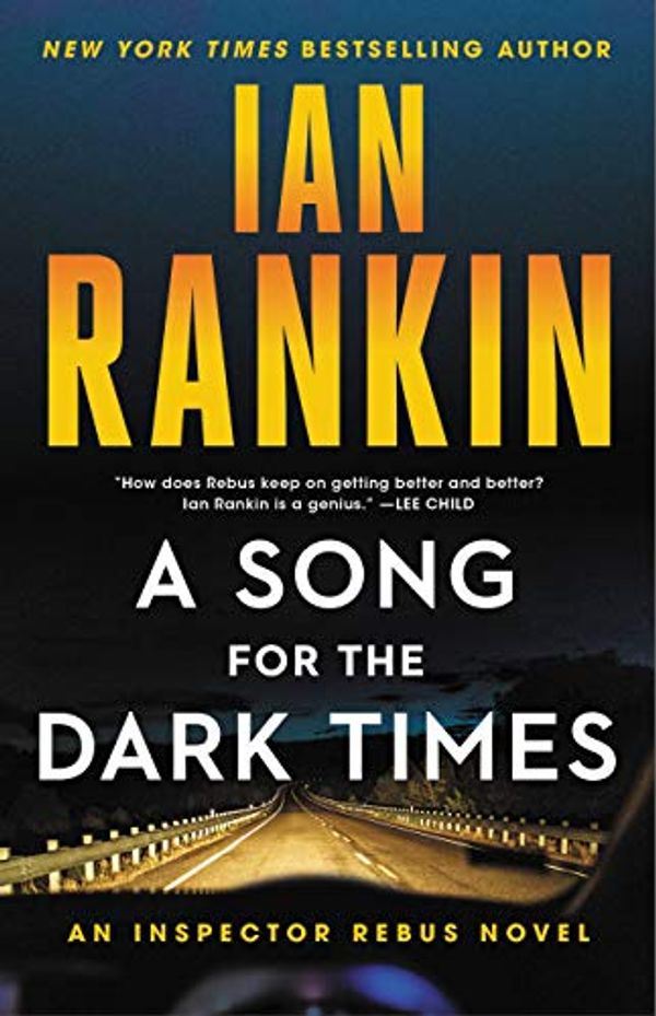 Cover Art for B086SVRBSH, A Song for the Dark Times by Ian Rankin