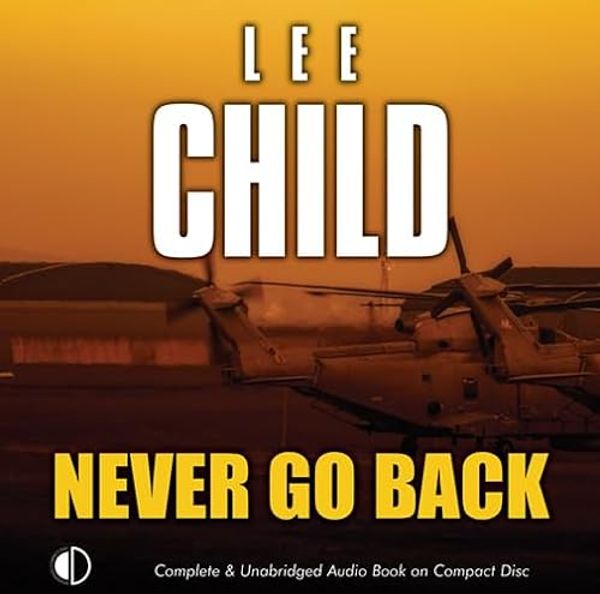 Cover Art for 9781407943046, Never Go Back by Lee Child