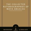 Cover Art for 9780307432056, The Collected Autobiographies of Maya Angelou by Maya Angelou