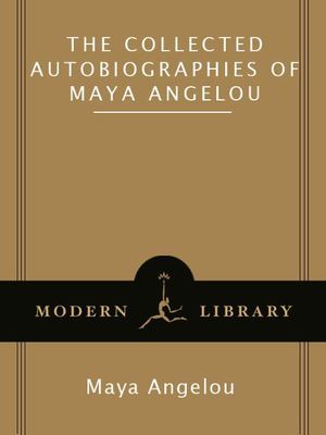 Cover Art for 9780307432056, The Collected Autobiographies of Maya Angelou by Maya Angelou