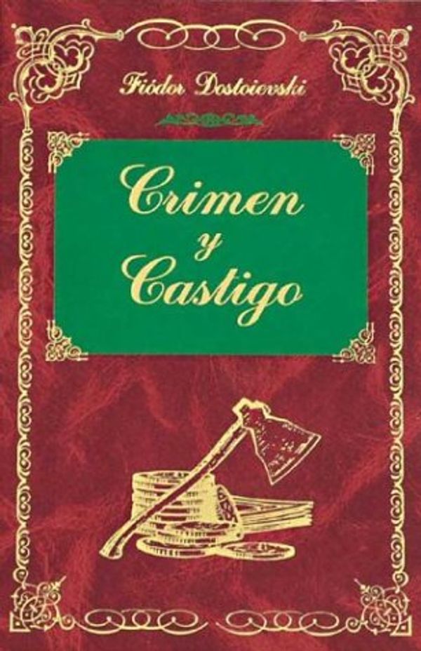 Cover Art for 9788484035534, Crimen y Castigo by Fiodor Dostoievsky