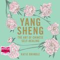 Cover Art for 9781528881661, Yang Sheng by Katie Brindle