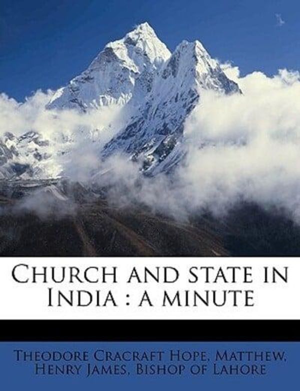 Cover Art for 9781149319666, Church and State in India by Theodore Cracraft Hope