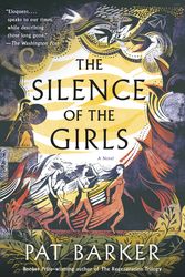 Cover Art for 9780525564102, The Silence of the Girls by Pat Barker