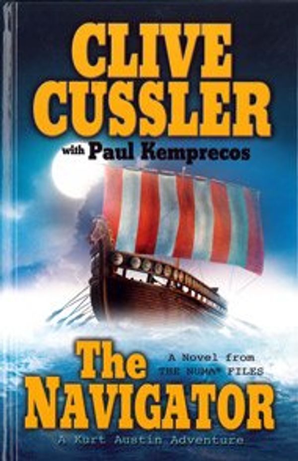 Cover Art for 9781405618120, The Navigator by Clive Cussler, Paul Kemprecos