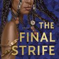 Cover Art for 9780593356944, The Final Strife by Saara El-Arifi