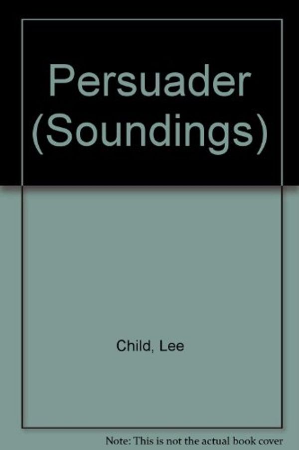 Cover Art for 9781842836033, Persuader (Soundings) by Lee Child