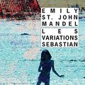 Cover Art for 9782743637576, Les Variations Sebastian by St. John mandel Emily