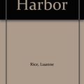 Cover Art for 9780792725435, Safe Harbor by Luanne Rice