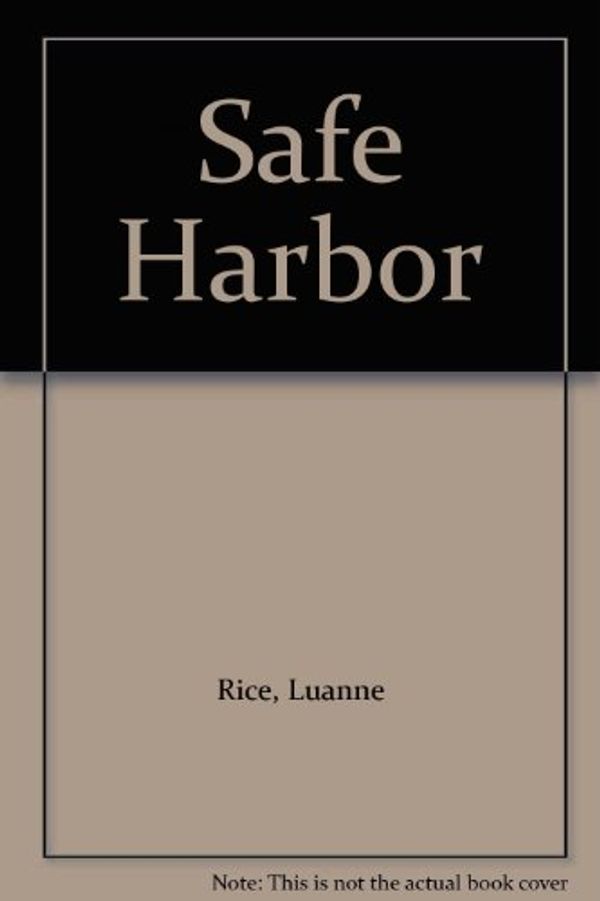 Cover Art for 9780792725435, Safe Harbor by Luanne Rice