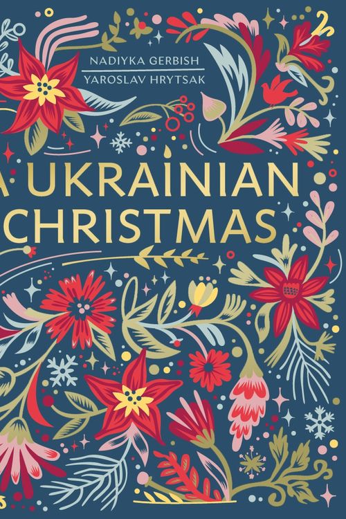 Cover Art for 9781408728413, A Ukrainian Christmas by Hrytsak, Yaroslav, Gerbish, Nadiyka