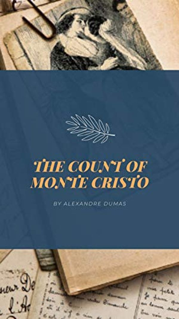 Cover Art for B081TP9BNJ, THE COUNT OF MONTE CRISTO : illustrated by Dumas ,. Alexandre