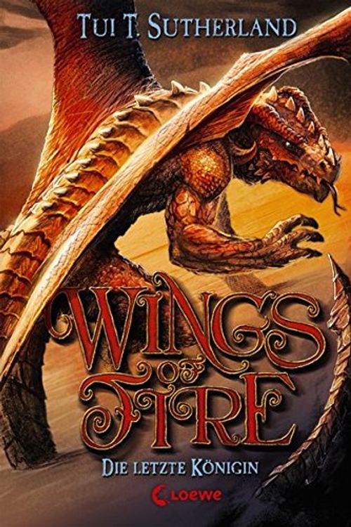 Cover Art for 9783785581476, Wings of Fire - Die letzte Königin: Band 5 by Tui T. Sutherland