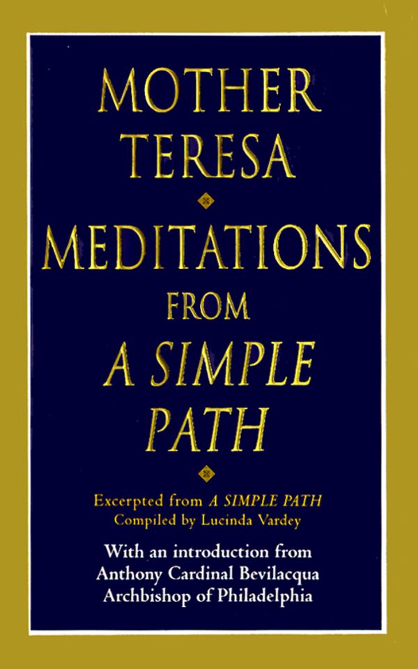 Cover Art for 9780345406996, Meditations from a Simple Path by Mother Teresa